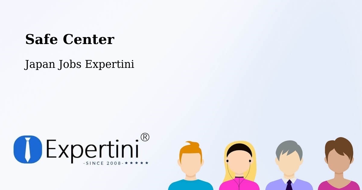 Safety Center – Okayama - Japan Jobs Expertini